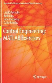 bokomslag Control Engineering: MATLAB Exercises