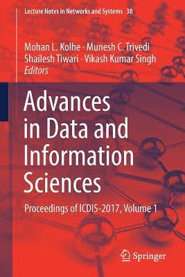 Mohan L. Kolhe, Munesh C. Trivedi, Shailesh Tiwari, Vikash Kumar Singh - Advances in Data and Information Sciences, Häftad