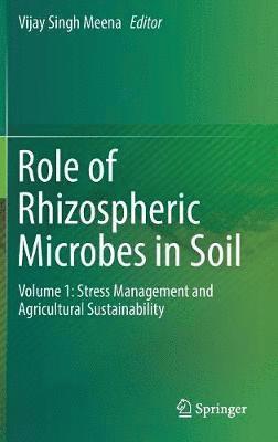 Role of Rhizospheric Microbes in Soil 1