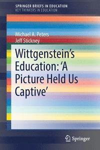 bokomslag Wittgensteins Education: 'A Picture Held Us Captive