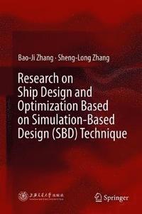 bokomslag Research on Ship Design and Optimization Based on Simulation-Based Design (SBD) Technique