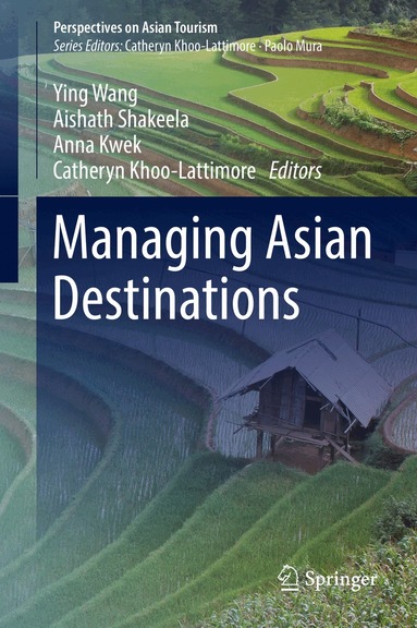 Ying Wang, Aishath Shakeela, Anna Kwek, Catheryn Khoo-Lattimore - Managing Asian Destinations, Inbunden