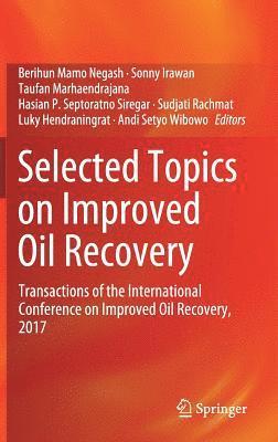 Selected Topics on Improved Oil Recovery 1