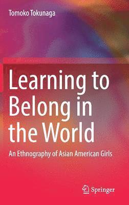 Learning to Belong in the World 1