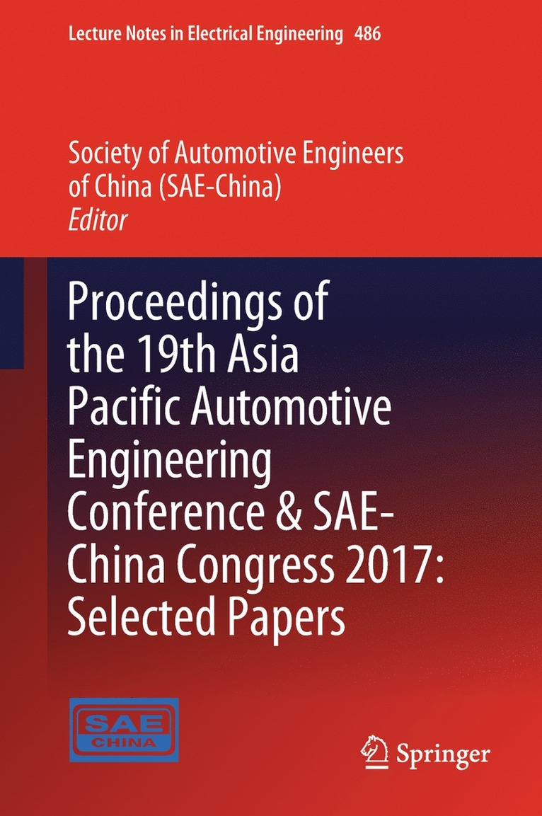 Society of Automotive Engineers (SAE-China), Society Of Automotive Engin (sae-China) - Proceedings of the 19th Asia Pacific Automotive Engineering Conference & SAE-China Congress 2017: Selected Papers, Inbunden