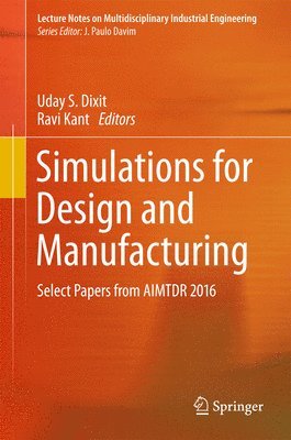 bokomslag Simulations for Design and Manufacturing