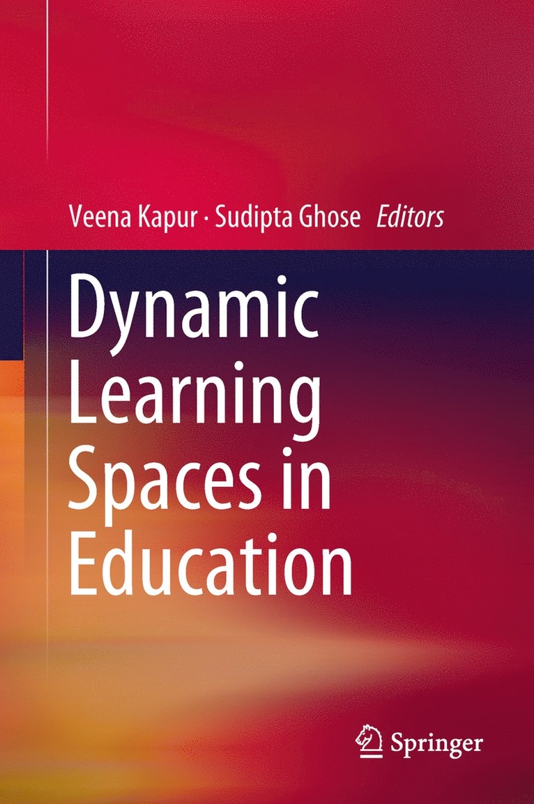 Dynamic Learning Spaces in Education