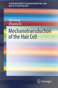 bokomslag Mechanotransduction of the Hair Cell