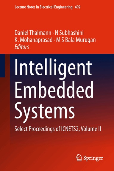 Daniel Thalmann, N Subhashini, K. Mohanaprasad, M S Bala Murugan - Intelligent Embedded Systems, Inbunden