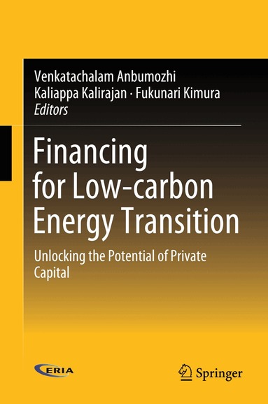Venkatachalam Anbumozhi, Kaliappa Kalirajan, Fukunari Kimura - Financing for Low-carbon Energy Transition, Inbunden