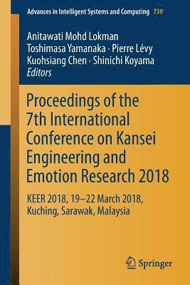 bokomslag Proceedings of the 7th International Conference on Kansei Engineering and Emotion Research 2018