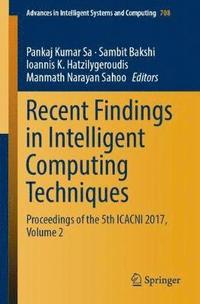 bokomslag Recent Findings in Intelligent Computing Techniques