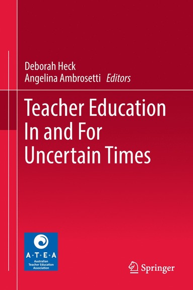 bokomslag Teacher Education In and For Uncertain Times