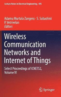 Wireless Communication Networks and Internet of Things