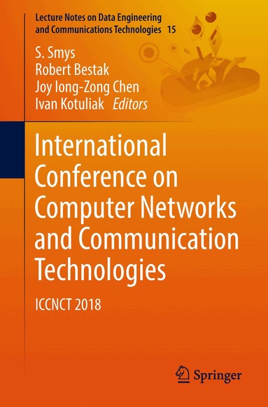 S. Smys, Robert Bestak, Joy Iong-Zong Chen, Ivan Kotuliak - International Conference on Computer Networks and Communication Technologies, Häftad