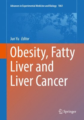 bokomslag Obesity, Fatty Liver and Liver Cancer