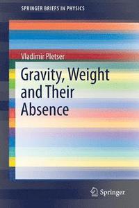 bokomslag Gravity, Weight and Their Absence