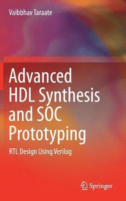 bokomslag Advanced HDL Synthesis and SOC Prototyping