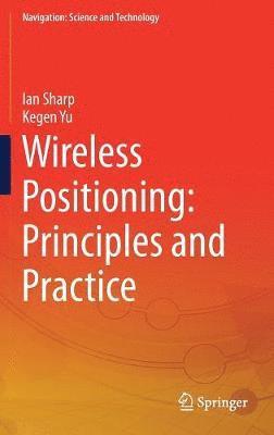 bokomslag Wireless Positioning: Principles and Practice