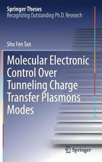 bokomslag Molecular Electronic Control Over Tunneling Charge Transfer Plasmons Modes