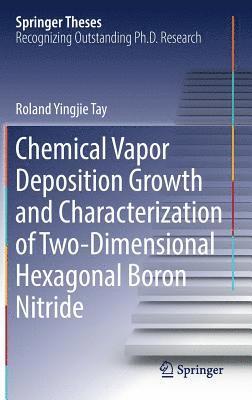 bokomslag Chemical Vapor Deposition Growth and Characterization of Two-Dimensional Hexagonal Boron Nitride