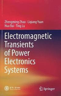 bokomslag Electromagnetic Transients of Power Electronics Systems