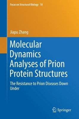 Molecular Dynamics Analyses of Prion Protein Structures 1