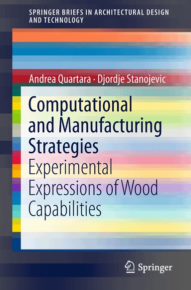 Andrea Quartara, Djordje Stanojevic - Computational and Manufacturing Strategies, Häftad