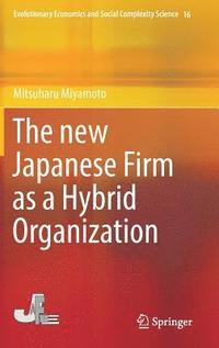 bokomslag new Japanese Firm as a Hybrid Organization