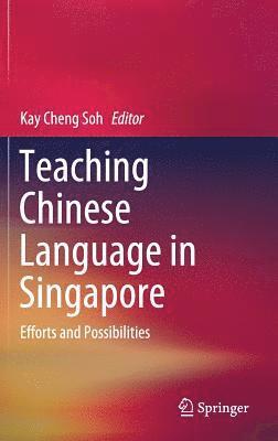 bokomslag Teaching Chinese Language in Singapore