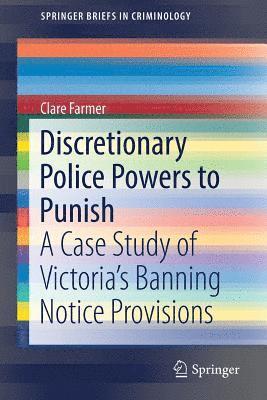 Discretionary Police Powers to Punish 1