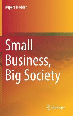 Small Business, Big Society 1