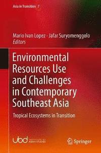 bokomslag Environmental Resources Use and Challenges in Contemporary Southeast Asia
