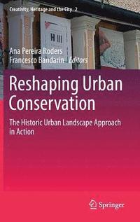 bokomslag Reshaping Urban Conservation