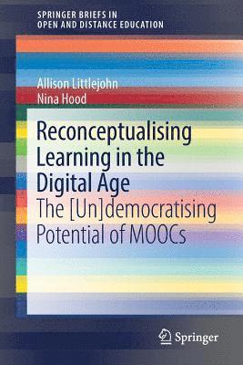 Reconceptualising Learning in the Digital Age 1