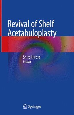 bokomslag Revival of Shelf Acetabuloplasty