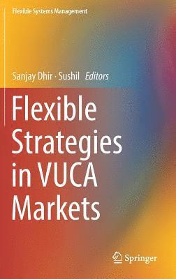 bokomslag Flexible Strategies in VUCA Markets