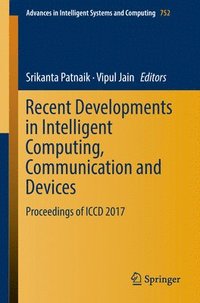 bokomslag Recent Developments in Intelligent Computing, Communication and Devices