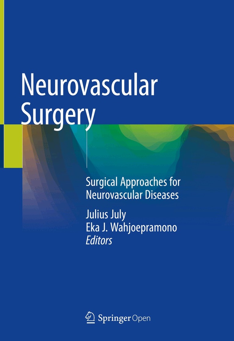 Julius July, Eka J. Wahjoepramono - Neurovascular Surgery, Inbunden