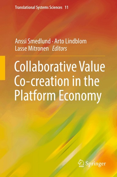 Anssi Smedlund, Arto Lindblom, Lasse Mitronen - Collaborative Value Co-creation in the Platform Economy, Inbunden