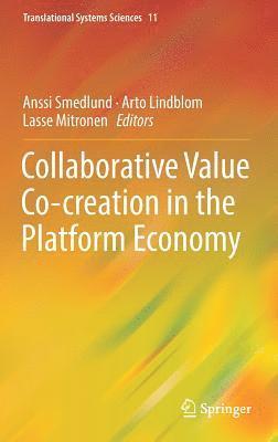 Anssi Smedlund, Arto Lindblom, Lasse Mitronen - Collaborative Value Co-creation in the Platform Economy, Inbunden