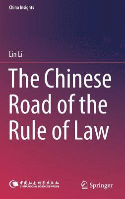 bokomslag The Chinese Road of the Rule of Law