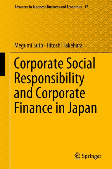 Megumi Suto, Hitoshi Takehara - Corporate Social Responsibility and Corporate Finance in Japan, Inbunden