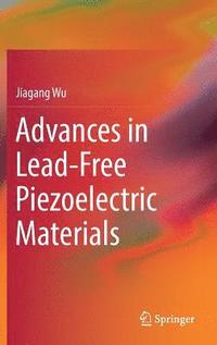 bokomslag Advances in Lead-Free Piezoelectric Materials