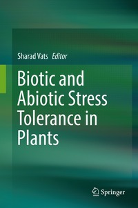 bokomslag Biotic and Abiotic Stress Tolerance in Plants