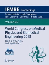 bokomslag World Congress on Medical Physics and Biomedical Engineering 2018