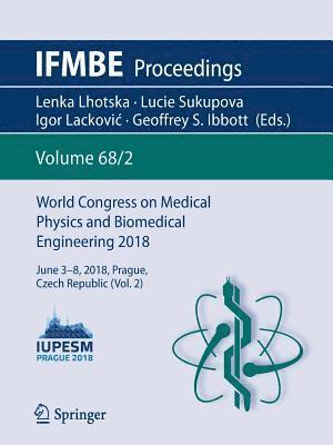 bokomslag World Congress on Medical Physics and Biomedical Engineering 2018