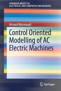 bokomslag Control Oriented Modelling of AC Electric Machines