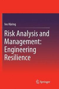 bokomslag Risk Analysis and Management: Engineering Resilience