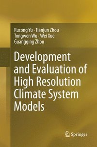 bokomslag Development and Evaluation of High Resolution Climate System Models